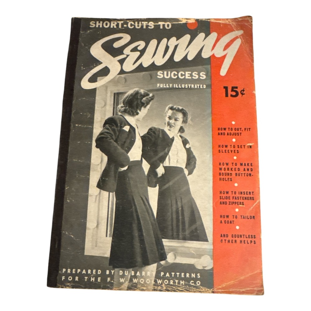 SHORT-CUTS TO SEWING SUCCESS ILLUSTRATED 1940 SOFTCOVER BOOK